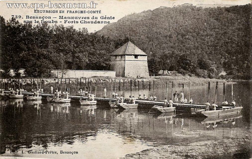 EXCURSION EN FRANCHE-COMTÉ - 739. Besançon - Manœuvres du Génie sur le Doubs - Forts Chaudanne